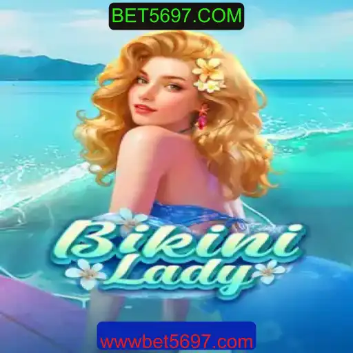 Descubra a Emoção do Jogo BikiniLady no BET5697.COM